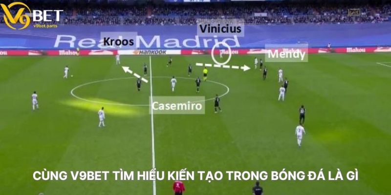 Cùng V9BET Tìm Hiểu Kiến Tạo Trong Bóng Đá Là Gì